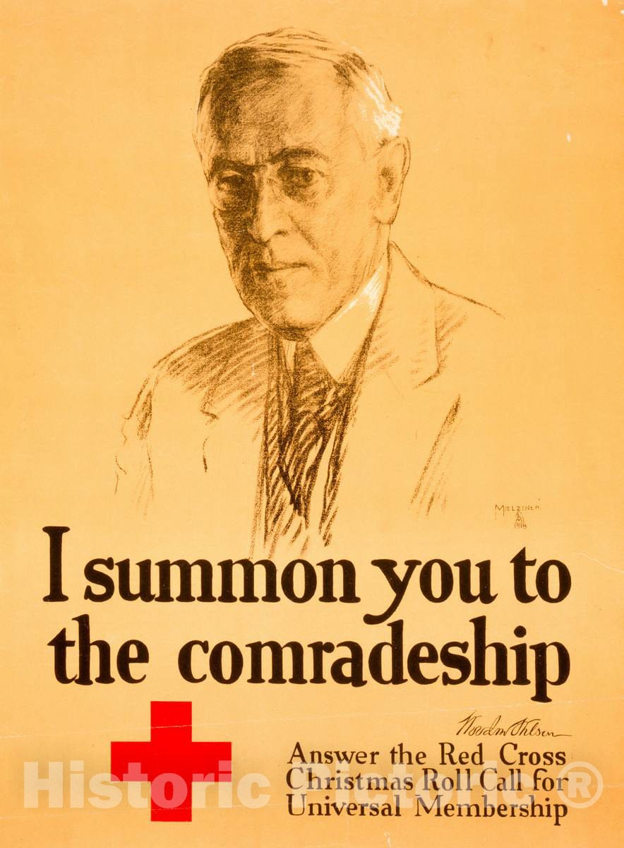 Vintage Poster -  I Summon You to The Comradeship -  Woodrow Wilson Answer The Red Cross Christmas roll Call for Universal Membership  -  Mielziner LM [Monogram] 1918., Historic Wall Art