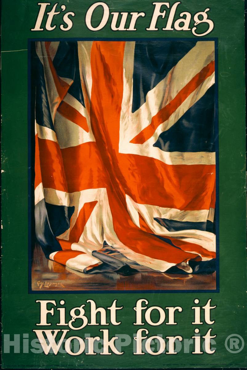 Vintage Poster -  It's Our Flag. Fight for it. Work for it -  Guy Lipscombe ; Henry Jenkinson Ltd, Kirkstall (Leeds) and London., Historic Wall Art