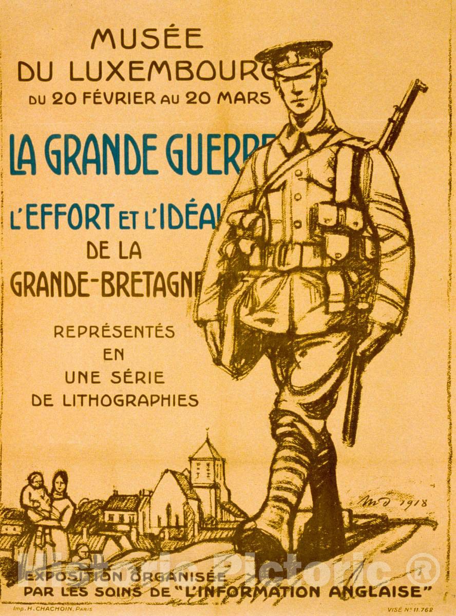 Vintage Poster -  La Grande Guerre. L'effort et l'idÃ©al de la Grande - Bretagne. ReprÃ©sentÃ©s en une sÃ©rie de lithographies. MusÃ©e du Luxembourg, Historic Wall Art