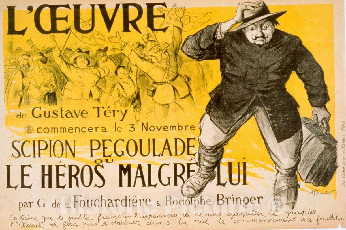 Vintage Poster -  L'Oeuvre' de Gustave TÃ©ry commencera le 3 novembre.Scipion Pegoulade ou Le HÃ©ros malgrÃ© lui par G. de la FouchardiÃ¨re et Rodolphe Bringer, Historic Wall Art