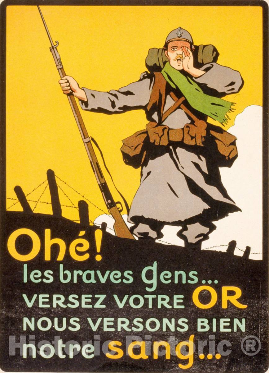 Vintage Poster -  OhÃ©! Les Braves gens Versez Votre or Nous versons bien Notre sang, Historic Wall Art