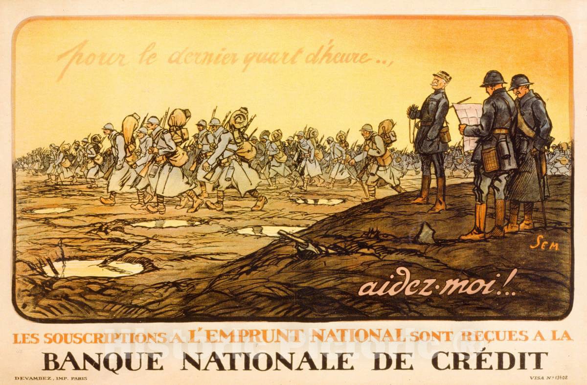 Vintage Poster - Pour le dernier Quart d'heure aidez - moi! Les souscriptions Ã¡ l'Emprunt National sont reÃ§ues Ã¡ la Banque Nationale de CrÃ©dit, Historic Wall Art