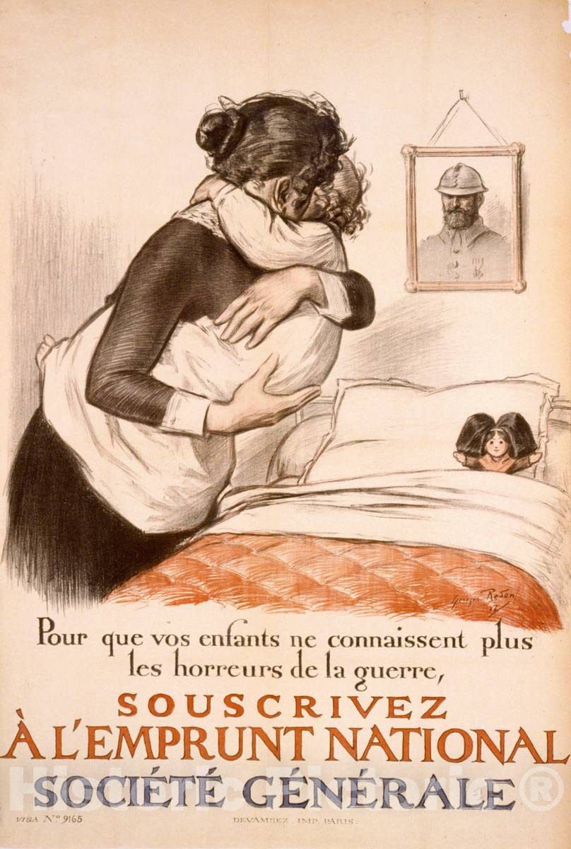 Vintage Poster -  Pour que VOS Enfants ne connaissent Plus les horreurs de la Guerre, souscrivez Ã¡ l'Emprunt National. SociÃ©tÃ© gÃ©nÃ©rale 1, Historic Wall Art