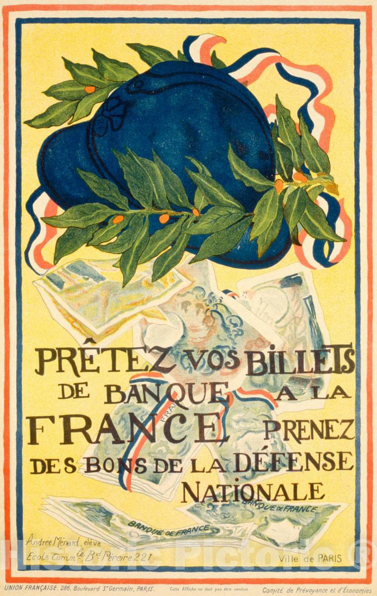 Vintage Poster -  PrÃªtez VOS billets de banque Ã  la France. Prenez des bons de la dÃ©fense Nationale -  AndrÃ©e MÃ©nard, Ã©lÃ¨ve., Historic Wall Art