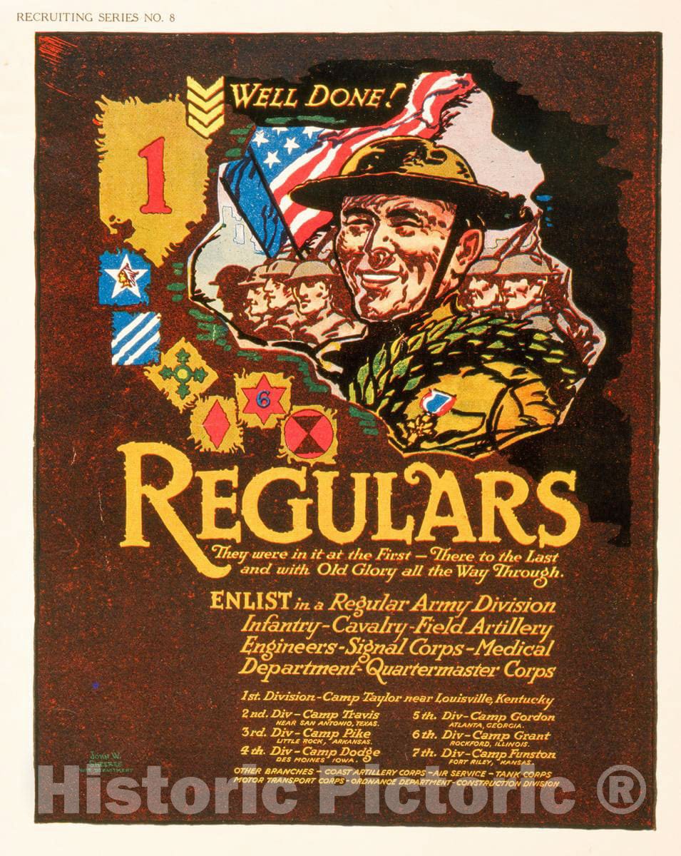 Vintage Poster -  Regulars -  They were in it at The First -  There to The Last, and with Old Glory All The Way Through -  John W. Sheeres, War Department., Historic Wall Art