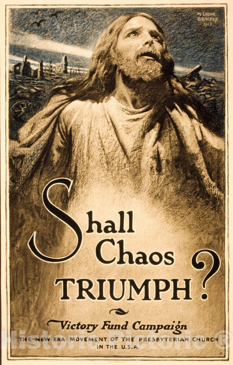 Vintage Poster -  Shall Chaos Triumph? Victory Fund Campaign - The New era Movement of The Presbyterian Church in The U.S.A.  -  M. Leone Bracker 1919, Historic Wall Art