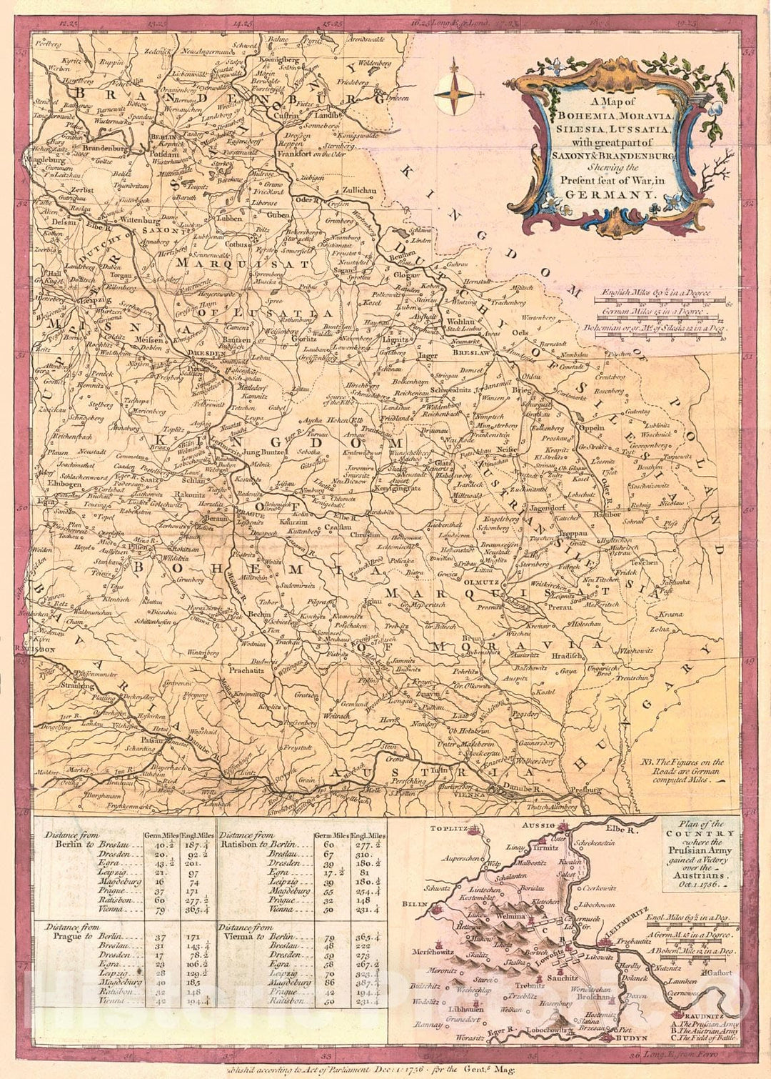 Historic Map : 1756 A Map of Bohemia, Moravia, Silesia, Lussatia, with great part of Saxony and Brandenburg; Showing the Present Seat of War, in Germany : Vintage Wall Art