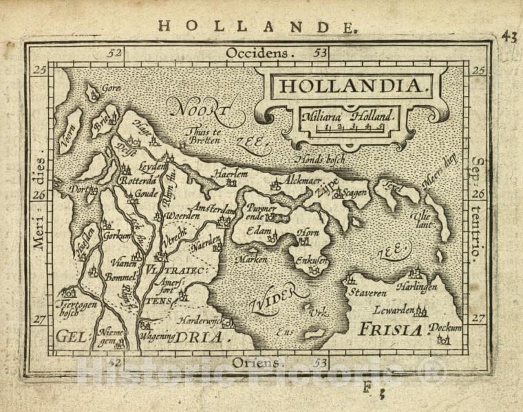 Historic Map - 1603 Holland (Netherlands : Province), Hollandia, Abraham Ortelius - Vintage Wall Art