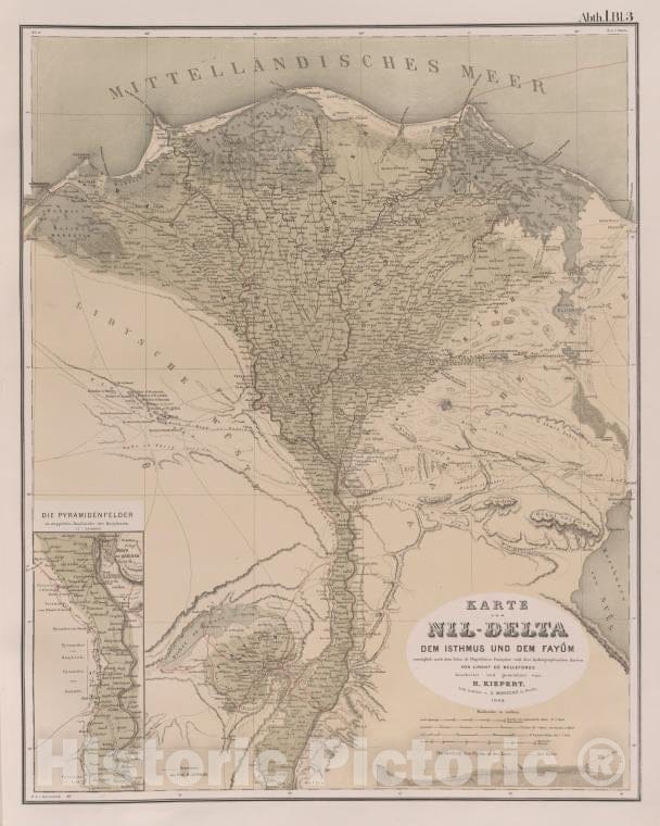 Historic 1849 Map - Karte Vom Nil-Delta, Dem Isthmus Und Dem Fayum [Fayyum]. - Egypt - Fayyum (Egypt) - Nile River Delta (Egypt) - Vintage Wall Art