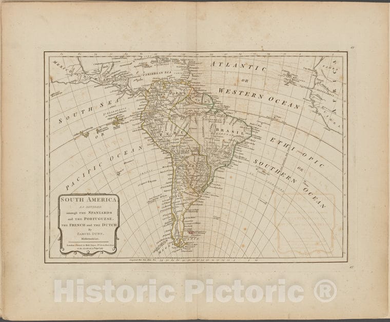 Historic 1788 Map - South America As Divided Amongst The Spaniards And The Portugues - Vintage Wall Art