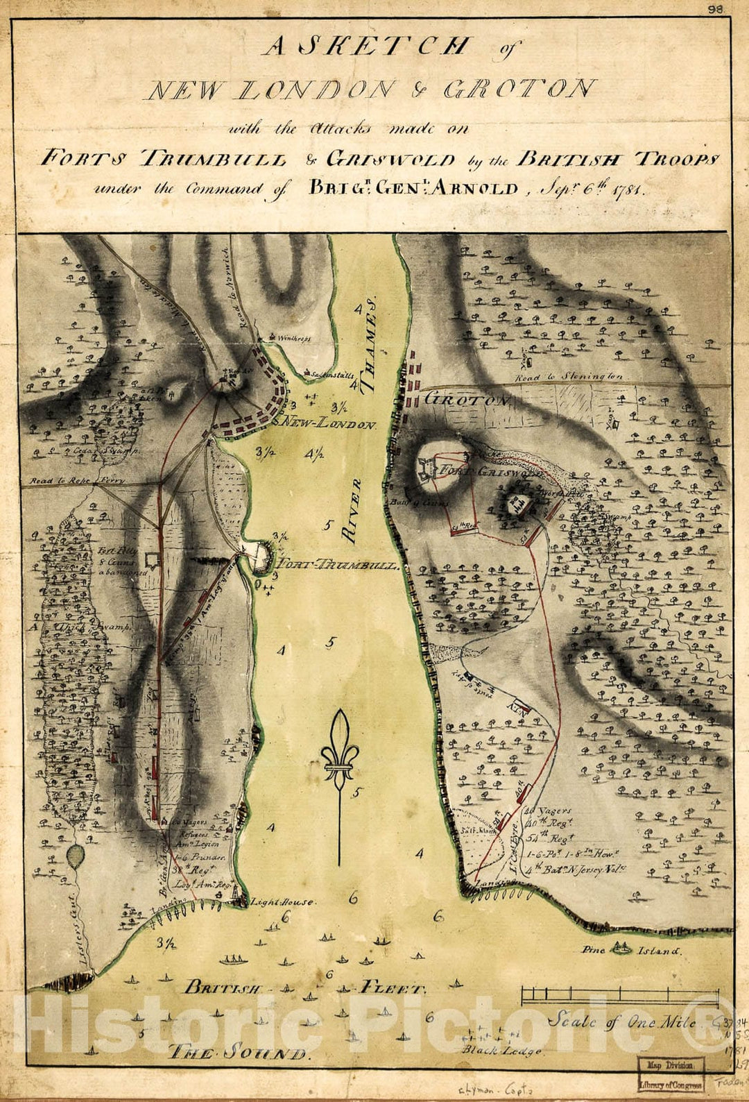 Historic 1781 Map - A Sketch of New London & Groton with The Attacks Made on Forts Trumbull & Griswold by The British Troops Under The Command of Brigr. Genl. Arnold, Sept. 6th. 1781.