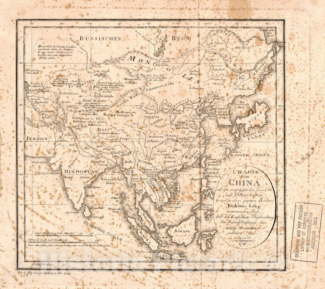 Historic 1798 Map - Charte von China : und den angrÃ¤zenden lÃ¤ndern und vÃ¶lkerschaften so wie sie dem jetzingen Kaiser Tschien-Long