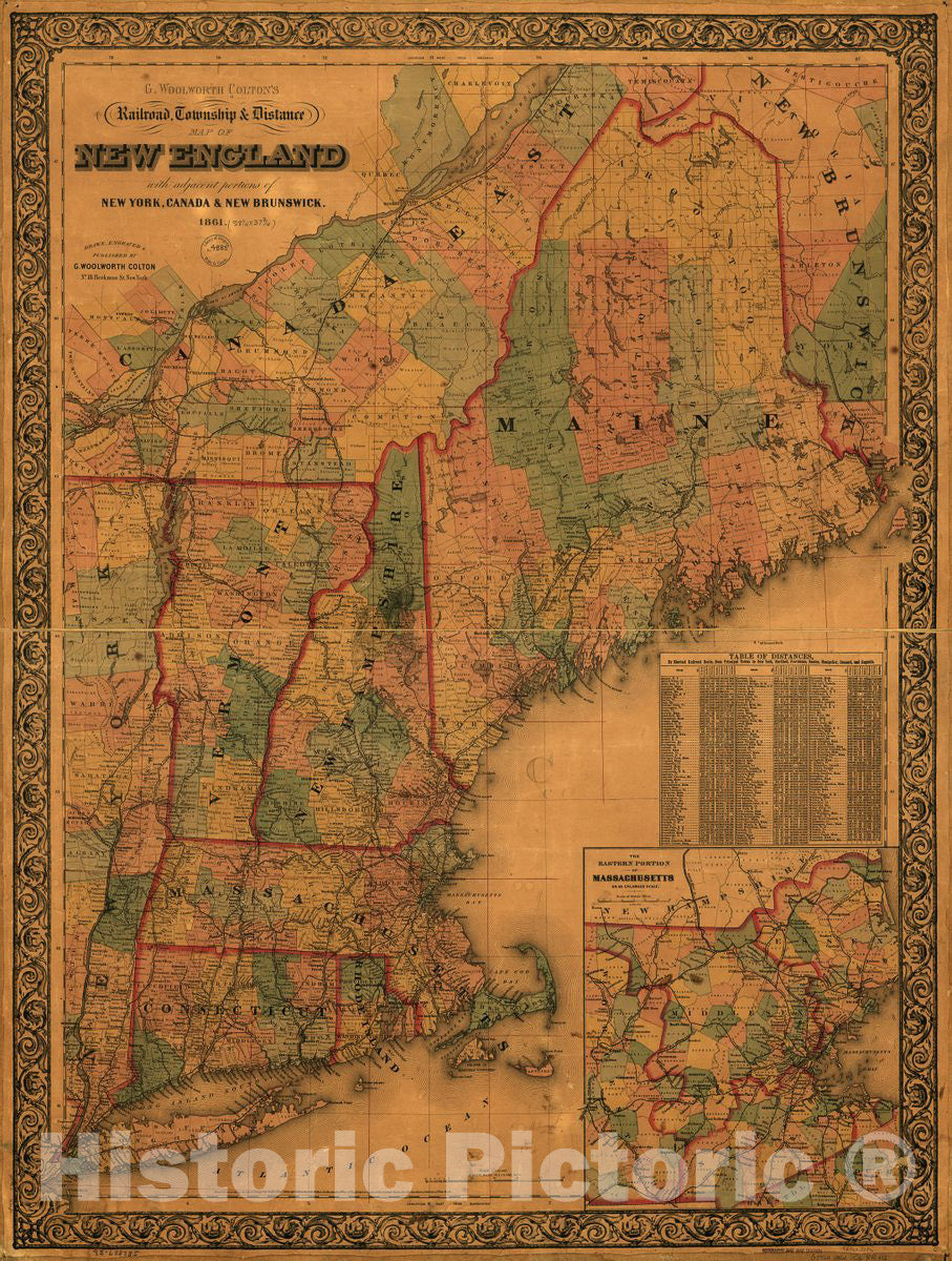 Historic 1861 Map - G. Woolworth Colton's Railroad, Township & Distance map of New England with Adjacent portions of New York, Canada & New Brunswick.