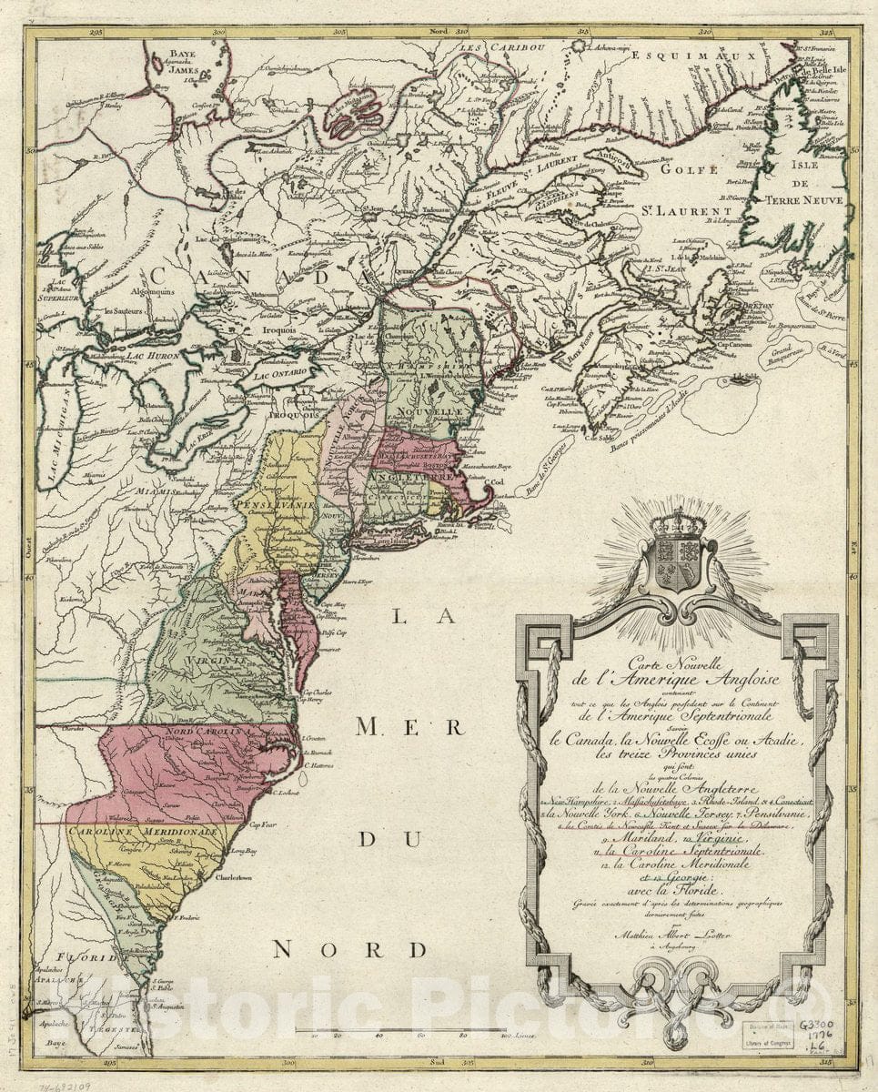 Historic 1776 Map - Carte Nouvelle de l'AmÃ©rique angloise contenant Tout ce que les Anglois possÃ©dent sur le Continent de l'AmÃ©rique septentrionale Savoir le Canada