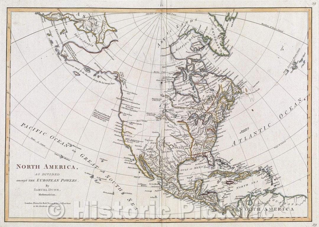 Historic Map : North America, as Divided amongst the European Powers by Samuel Dunn, Mathematician., c. 1776 , Vintage Wall Art