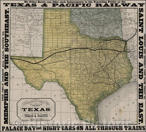 Historic Map - A Geographically Correct Map of the State of Texas, 1876, Texas & Pacific Railway Company v1