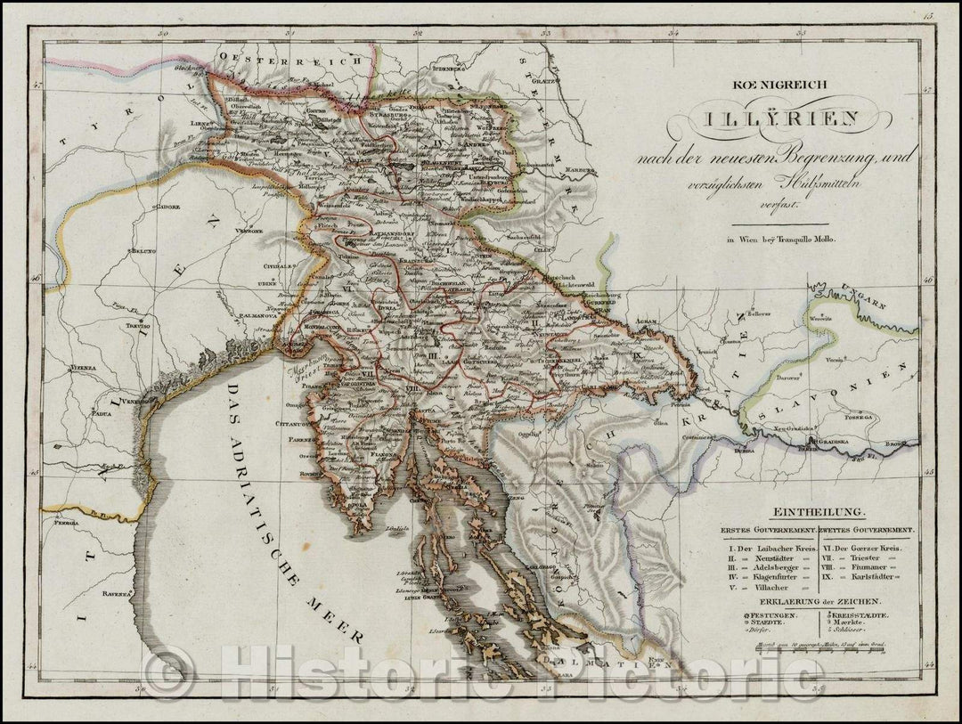 Historic Map - Koenigreich Illyrien nach der Neuesten Begrenzung und verzughlichsten/Regional Map of the Kingdom of Croatia and neighboring Regions, 1800 - Vintage Wall Art