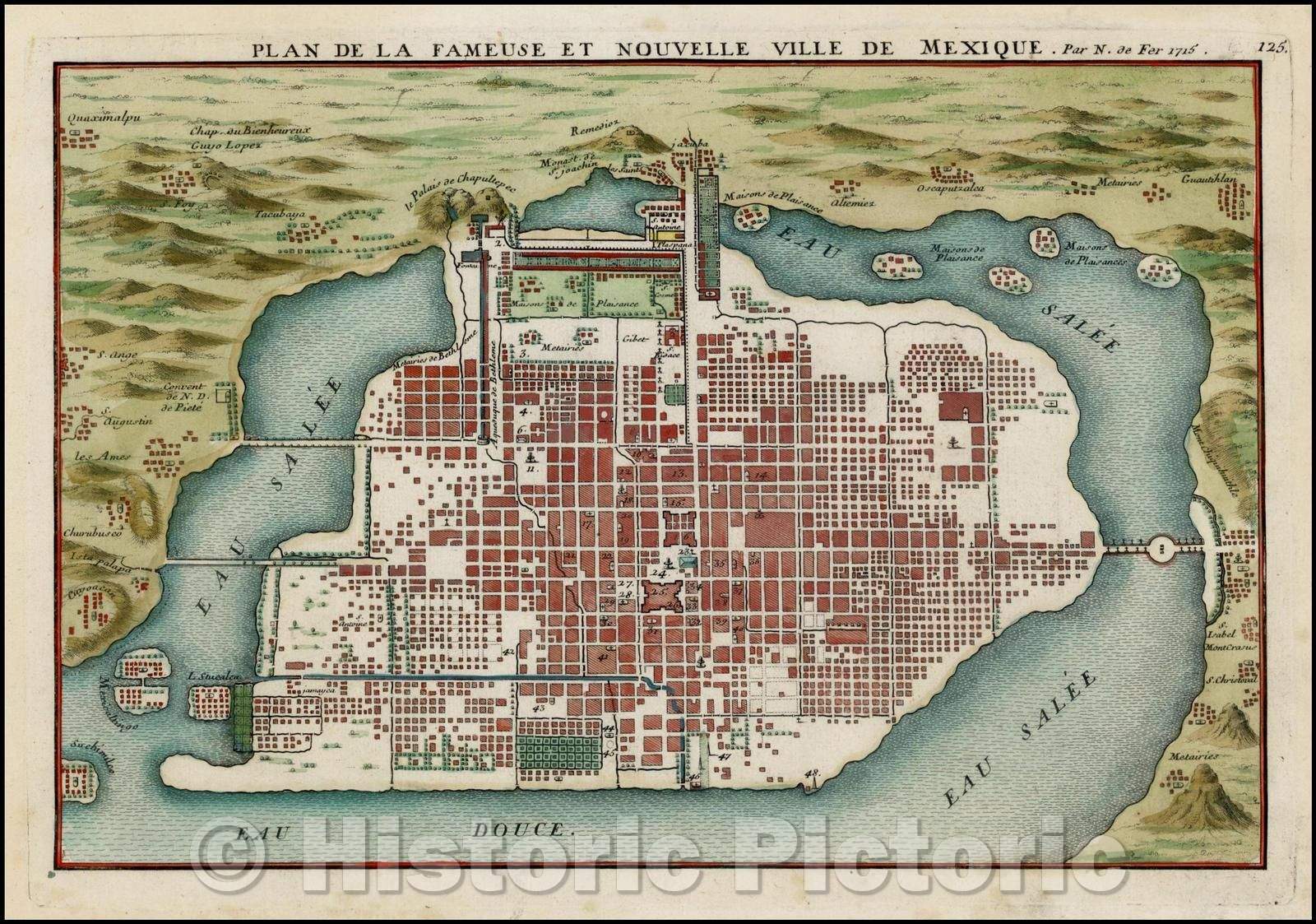 Historic Map - Plan De La Fameuse et Nouvelle Ville De Mexique/Plan of Mexico City, from De Fer's Atlas Curieux, 1715, Nicolas de Fer - Vintage Wall Art