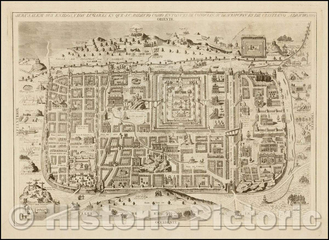 Historic Map - Jerusalem Sus Exidos, y Los Lugares en que J.C. Padecio Como Entonces Se Conocian: Su Descripcion de Cristiano, 1800, Manuele Navarre - Vintage Wall Art