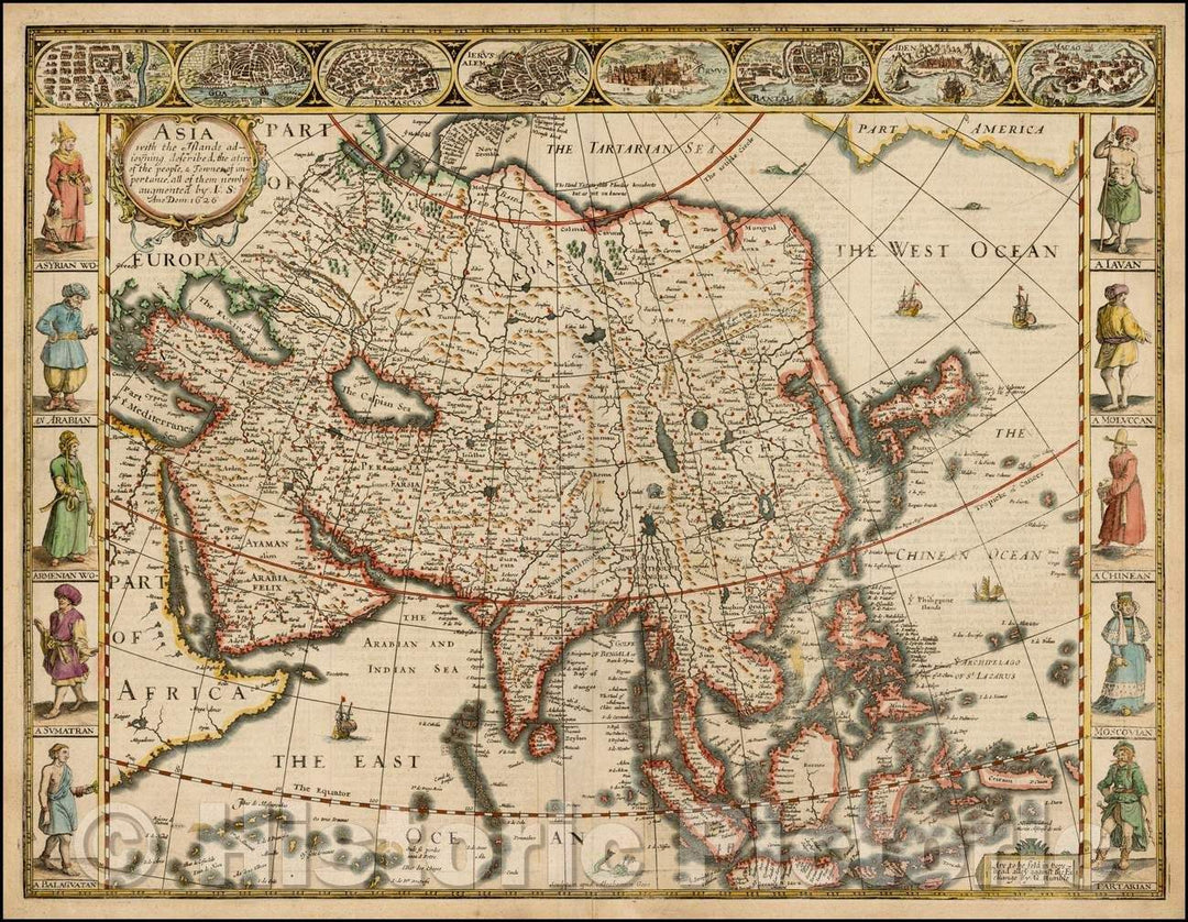 Historic Map - Asia with the Ilands adioyning described, the atire of the people, Townes of importance, all of them newly augmented, 1626, John Speed v2