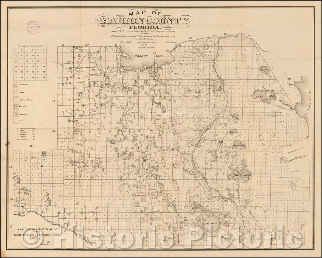 Historic Map - Map of Marion County, Florida. From U.S. Surveys and Other Official Sources Showing All lands belonging to the U.S. State Railroad, 1885 - Vintage Wall Art