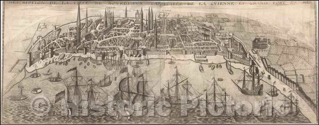 Historic Map - Description De La Ville De Bourdeaux Cappitalle De La Guienne Et Grand Port De Mer/View of Bordeaux, published in Paris by Jean BoisSeau, 1640 - Vintage Wall Art