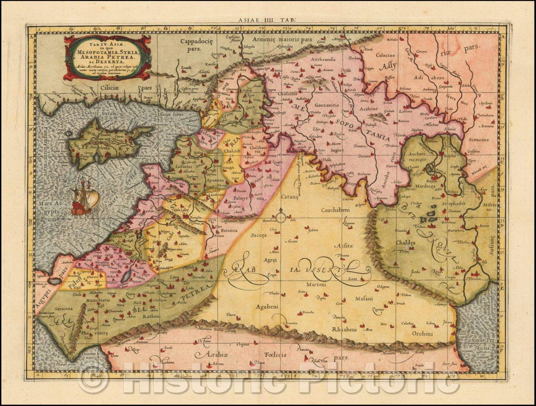 Historic Map - Tab. IV. Asiae in qua Mesopotamia, Syria, Arabia Petrea ac Deserta, 1578, Gerhard Mercator v1