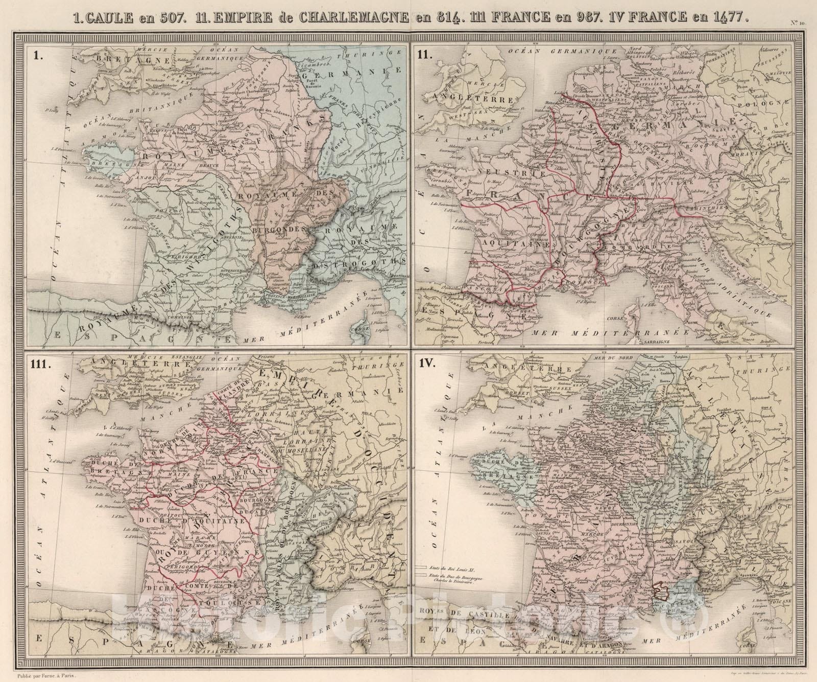 Historic Map : I. Gaule en 507. II. Empire de Charlemagne en 814. III. France en 987. IV. France en 1677., 1863, Vintage Wall Art