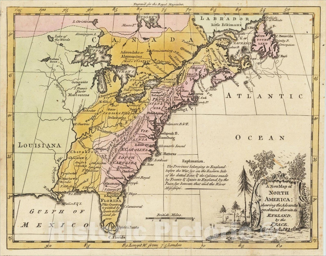 Historic Map : A New Map of North America: shewing the Advantages obtain'd therein to England, by the Peace., 1763, Royal Magazine, Vintage Wall Art