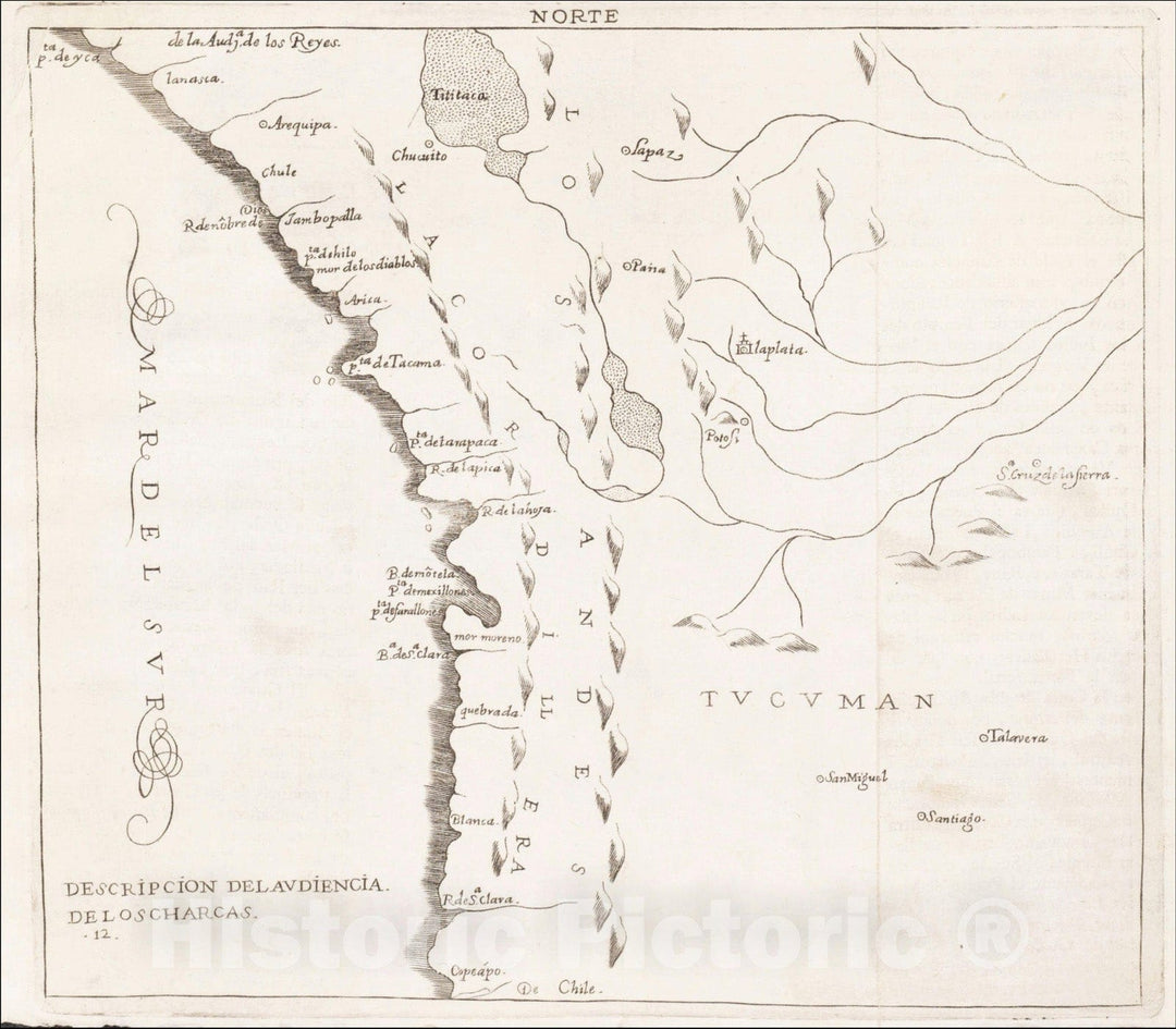 Historic Map : Descripcion Del Audiencia De los Charcas (Chile, Bolivia, Peru), 1666, Antonio de Herrera y Tordesillas, Vintage Wall Art