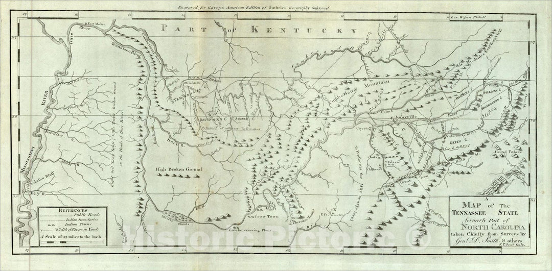 Historic Map : A Map of The Tennassee State formerly Part of North Carolina taken Chiefly from Surveys By Gen.l D. Smith & others. J.T. Scott Sculp., 1796, Vintage Wall Art