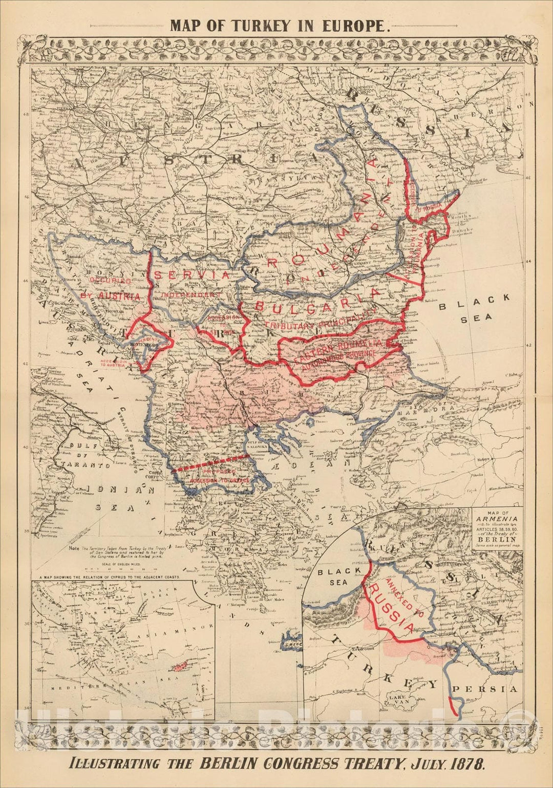 Historic Map : Map of Turkey in Europe. Illustrating The Berlin Congress Treaty, July 1878 (with inset Map of Armenia), 1881, Samuel Augustus Mitchell Jr., Vintage Wall Art