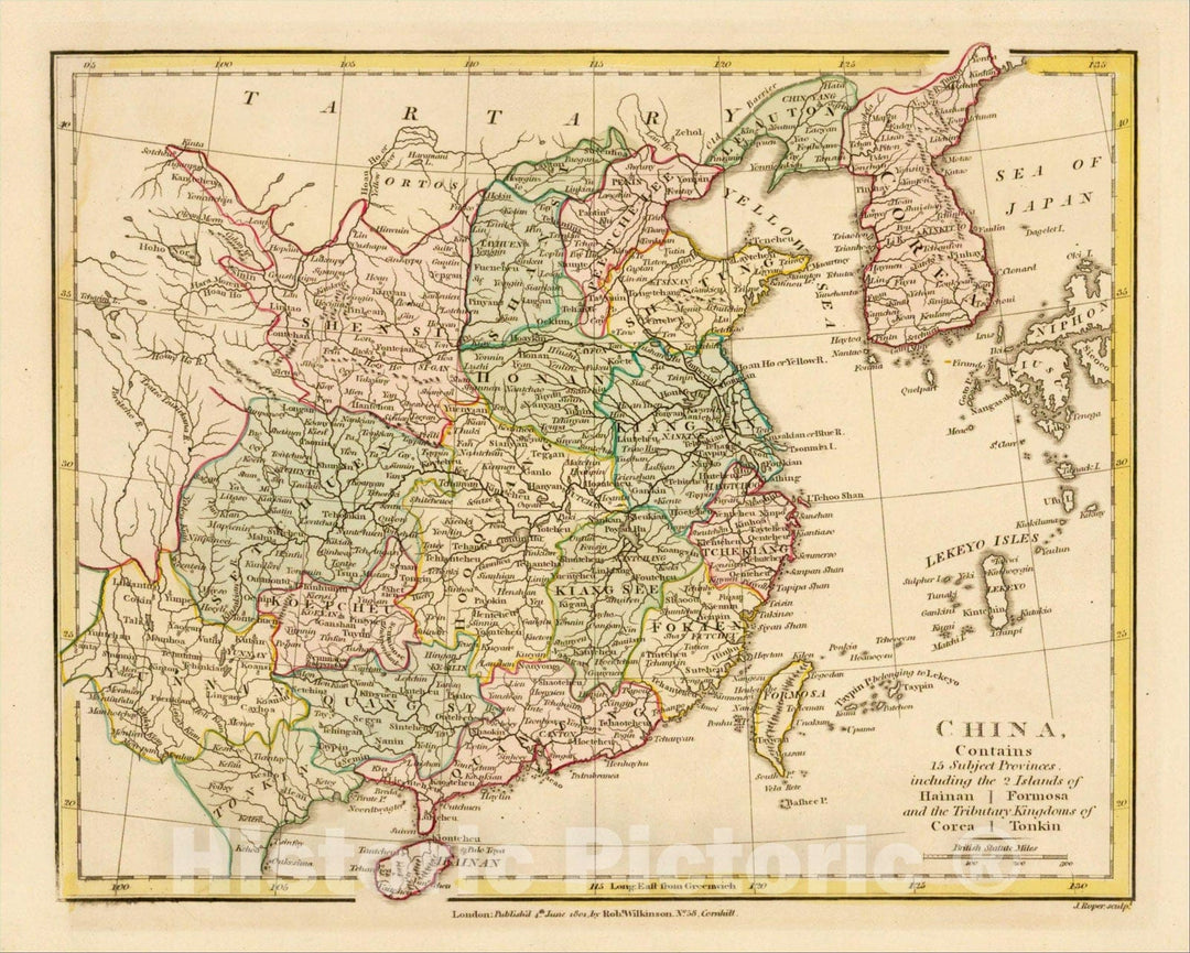 Historic Map : China, Contains 15 Subject Provinces, including the 2 Islands of Hainan Formosa and the Tributary Kingdoms of Corea Tonkin, 1801, Vintage Wall Art