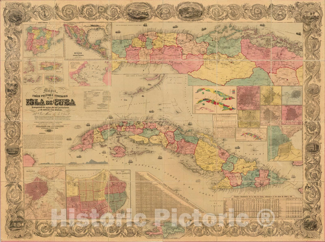 Historic Map : Mapa Fisico Politico e Itinerario de la Isla De Cuba, 1862, Joseph Hutchins Colton, Vintage Wall Art