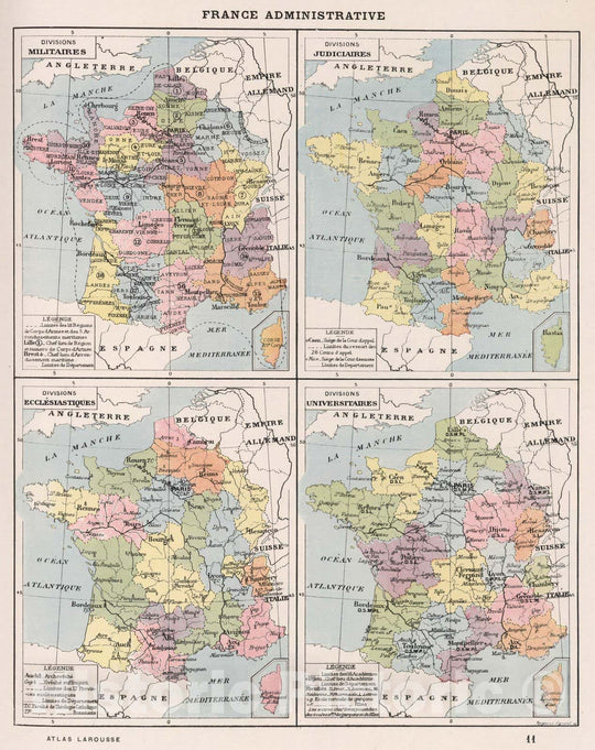 Historic Map : World Atlas Map, France Administrative: Militaires, Judiciaires, Ecclesiastiques, Universitaires. 1900 - Vintage Wall Art