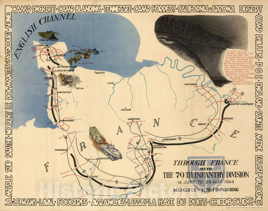 Historic Map : Through France with The 79th Infantry Division 14 June to 29 Aug, 1944 Maj Gen I.T. Wyche Commanding, 1945, Steve Kalihan, Vintage Wall Art