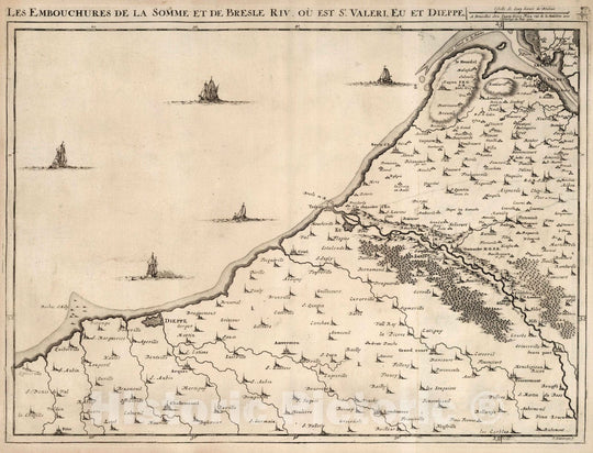 Historic Map : France,19. Les Embouchure de la Somme et de la Bresle Riviere ou est St. Valeri, Eu et Dieppe. 1710. 1710 , Vintage Wall Art