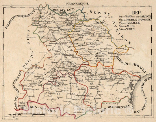 Historic Map : France, V.1:1-5: I: Frankreich. DEP: 62. Des Tarn und der Garonne. 63. Der Oberen Garonne. 64. Der Arriege. 66. Der Aude. 68. Des Tarn 1825 , Vintage Wall Art