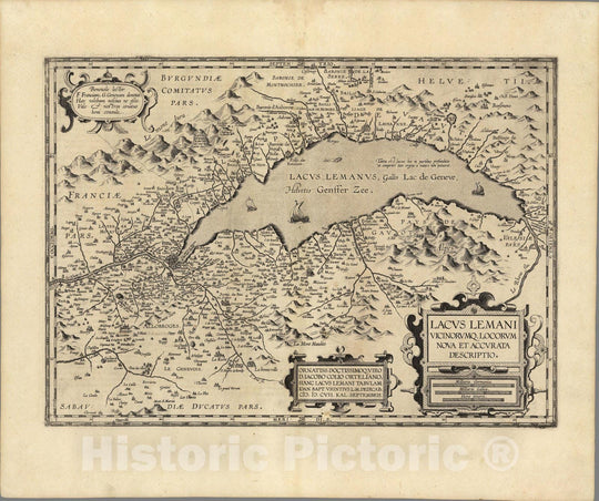 Historic Map : France, Lake Geneva, Switzerland(39) Lacus Lemani. 1608 , Vintage Wall Art