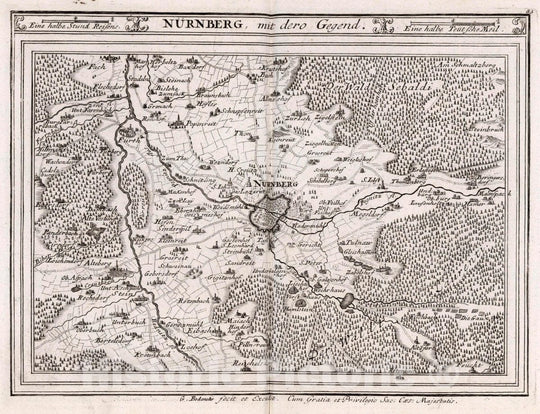 Historic Map : Germany,, Europe Nurnberg mit dero Gegend. G. Bodenehr fecit et Excudit. Cum Gratia et Privilegio Sac. Caes. Majestatis, 1716 Atlas, Vintage Wall Art