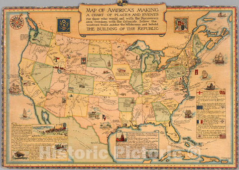 Historic Map : Map of America's Making, A Chart of Places and Events, 1930 Pictorial Map - Vintage Wall Art