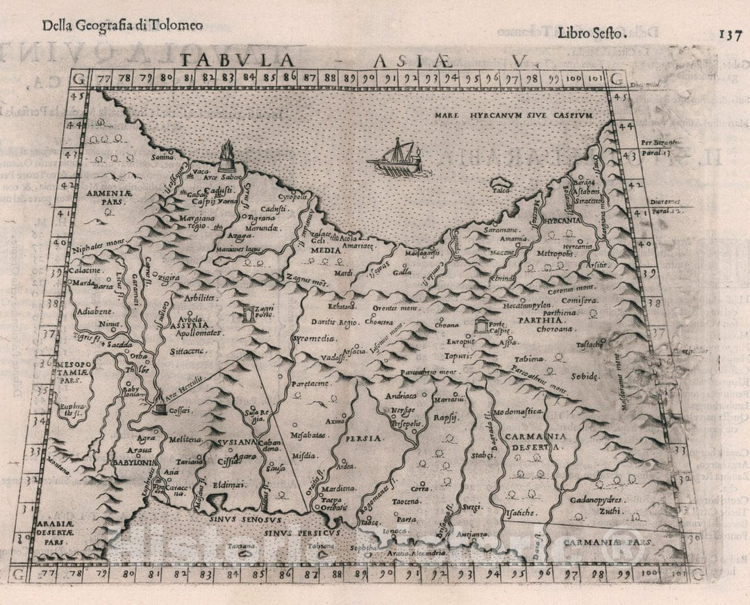 Historic Map : Iran, , Asia Tabvla Asiae V. Della Geografia di Tolomeo. Libro Sesto, 1599 Atlas , Vintage Wall Art