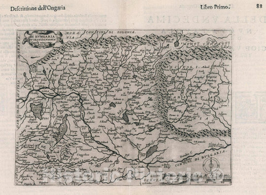 Historic Map : Hungary, Di Hungaria et Transilvania Tavola Novissima, 1599 Atlas , Vintage Wall Art