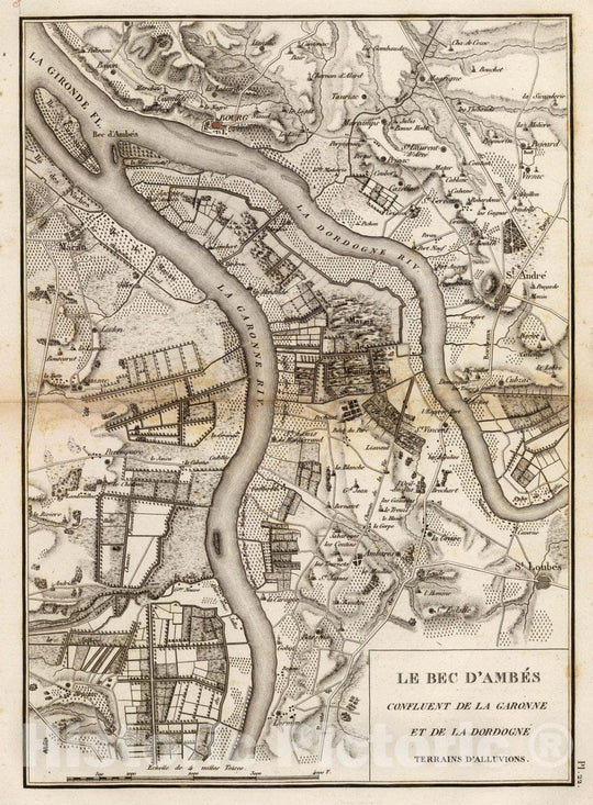 Historic Map : Le Bec d'Ambes, confluent de la Garonne et de la Dordogne, terrains d'alluvions. (A Paris, Chez Mme. veuve Agasse, Imprimeur-Libraire, rue des Poitevi, 1827Vintage Wall Art